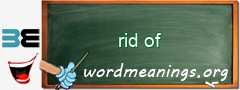 WordMeaning blackboard for rid of